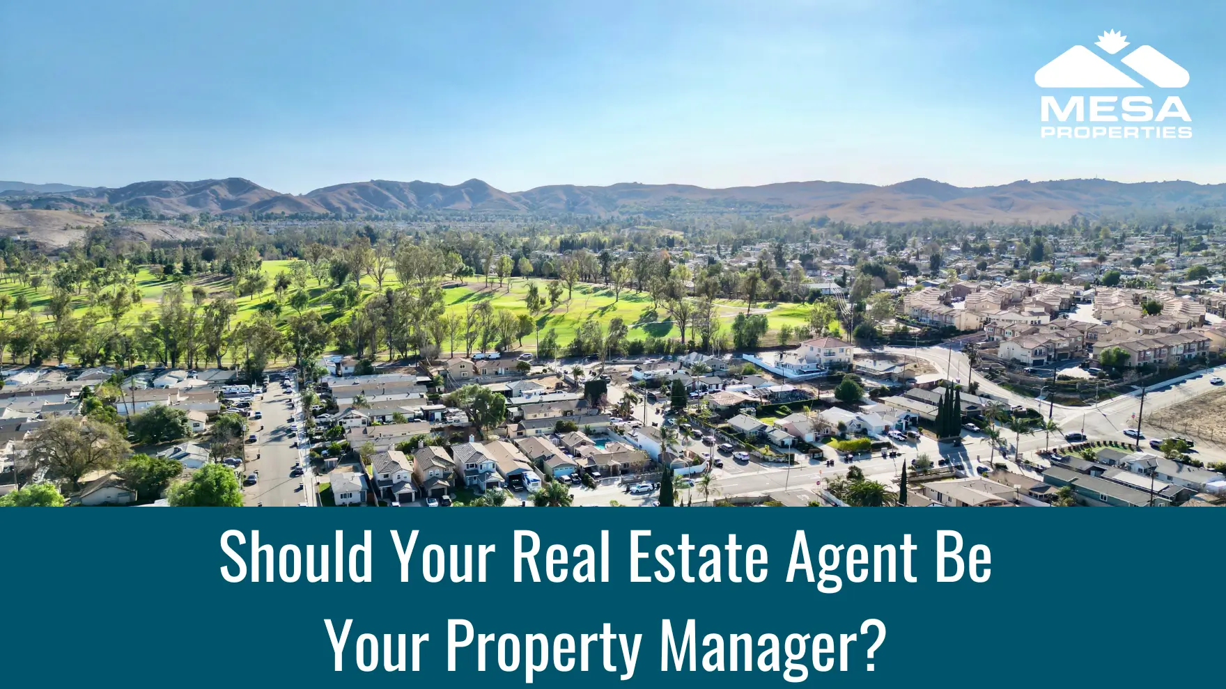Should Your Real Estate Agent be Your Property Manager?